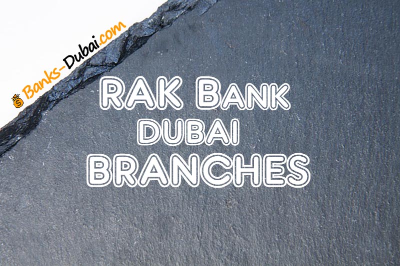 RAK Bank Dubai Branches